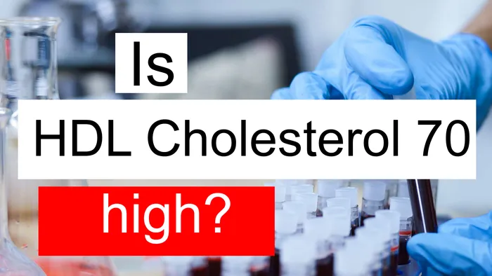 HDL cholesterol 70